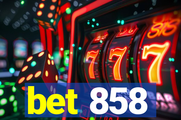 bet 858